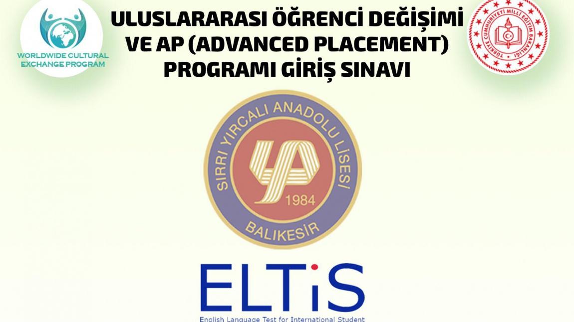 Uluslararası öğrenci değişimi ve AP Programı yeterlilik sınavı (ELTIS)